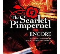 Wildhorn, Frank - The Scarlet Pimpernel: Encore! (1998 Broadway Revival Cast) by Wildhorn, Frank (2012) Audio CD