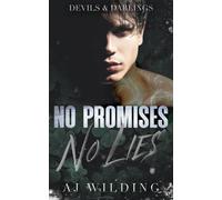 Wilding , Aj No Promises, No Lies (Jacketed Hardcover Edition): A Maf Book NUOVO