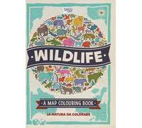 Wildlife. A map colouring book. Ediz. illustrata