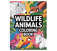 Wildlife Animals Coloring Book: 100 Pages for All Ages and Relaxation: Explore the Natural World with 100 Unique Designs of Jungle, Forest, and Safari Animals
