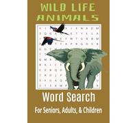 Wildlife Animals Cross Word Puzzle Book: Word Searches with Easy-to-Read Print about Wildlife Animals, Animal chemistry, Wildlife Habitats and More | ... Gift for Holidays, Vacations and Free Time