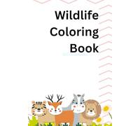 Wildlife Coloring Book: Wildlife Coloring Book
