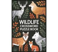 Wildlife Crossword Puzzle Book: Crossword Puzzles with Easy to Read Format about Camping, Outdoor, Wildlife, and More | 6x9 Inches, 92 Pages | 60 ... Relaxation, Outdoor Trips, and Vacations