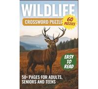Wildlife Crossword Puzzle: Wildlife-Themed Puzzle Book with Large Easy-to-Read Print about Wildlife, Outdoor, Hiking & More | 6x9 inches, 120 pages | ... Vacations, Holidays, and Stress Relief