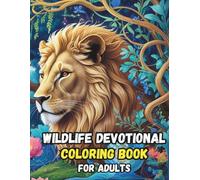 Wildlife Devotional Coloring Book For Adults: Scripture-Based Animal Illustrations for Christian Reflection, Stress Relief, and Creative Worship