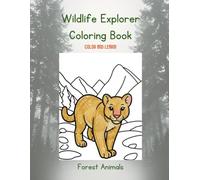 Wildlife Explorer Coloring Book: Forest Animals