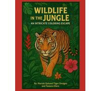 Wildlife in the Jungle: An Intricate Coloring Escape for Adults