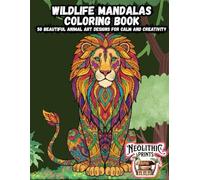 Wildlife Mandalas Coloring Book: 50 Beautiful Animal Art Designs for Calm and Creativity