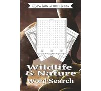 Wildlife & Nature Word Search Puzzle Book: Word Searches with Easy to Read Print about Wildlife, Nature, Biodiversity, Conservation, Habitats, and ... Gifts for Vacations, Holidays, and Free Time