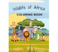 Wildlife of Africa Coloring Book