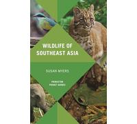 Wildlife of Southeast Asia (Princeton Pocket Guides) by Myers, Susan