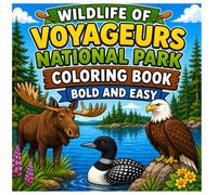 Wildlife of Voyageurs National Park Coloring Book: Bold and Easy