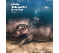 Wildlife Photographer of the Year: Highlights Volume 9