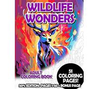 Wildlife Wonders - 50% Edition: Pages 1-50: Adult Coloring Book for Relaxing and Mindfulness