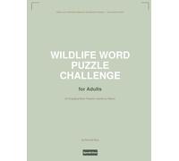 Wildlife Word Puzzle Challenge for Adults: 20 Engaging Brain Teasers Inspired by Nature