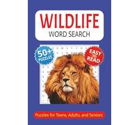 Wildlife Word Search Book: Word-Find Puzzles about Wild Animals, Nature, Safari Creatures and More | With Easy to Read Print | 6 x 9 inches | 110 ... | Best for Vacations, Holidays, and Free Time