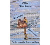 Wildlife Word Search Book: Word Searches with Easy to Read Print about Wildlife, Baby Animals, Nature and More | 6x9 inches, 150 pages | 70+ ... Gift for Vacations, Holidays and Relaxation.