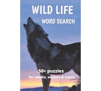 Wildlife Word Search for Adults Relaxing Nature Puzzle Book with 55 Fun Word Hunts: Explore the Wild with Challenging Brain Games to Boost Focus, ... Seniors & Nature Lovers | 6x9, 110 pages