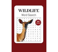 Wildlife Word Search Puzzle Book: 50+ Fun and Relaxing Puzzles Featuring Animals from Around the World