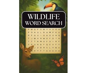 Wildlife Word Search Puzzle Book: 55 Fun Themed Puzzles with Educational Facts about Wildlife, Animals and Habitats | 6x9 inches, 112 pages | Perfect ... Gifts for Vacations, Holidays and Free Times!