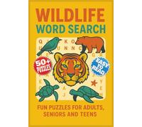 Wildlife Word Search Puzzle Book: Relaxing Word Searches with Easy-to-Read Print About Animals, Nature, Birds and More | 50+ Fun & Challenging Puzzles ... Ages | Gift for Nature Lovers & Travel Fun