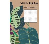 Wildlife word search puzzle book: Word searches with easy to read print about Wildlife, animals, insects and more / 6x9 inches, 110 pages / 50+ puzzles