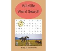 Wildlife Word Search Puzzle Book: Word Searches with Easy to Read Print about Wildlife, Wild Animals, Animals and More | 6X9 inches, 110 pages | 50+ ... Gift for Vacations, Holidays, and Free Times