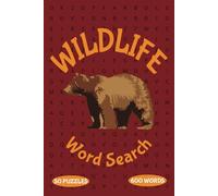 Wildlife Word Search: Word Search Puzzles about Wildlife Animals, Sea Creatures, Birds and More... 50 Puzzles with 600 Words | Easy to Read Print for Adults and Kids | 6x9 inches, 100 pages