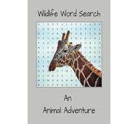 Wildlife Word Search: Word Searches with Easy to Read Print, about Wildlife Animals. 6X9 In. 110 Pages 50+ Puzzle Activity Book. Great for Adults and Teens