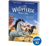 Wildpferde - mutig und frei (Band 1) - Lunas großes Abenteuer: Durchstreife die Prärie mit Mustang Luna! - Eine abenteuerliche Pferdegeschichte zum Selberlesen ab 7 Jahren