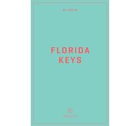Taylor Bruce Wildsam Field Guides: Florida Keys (Tascabile) Pursuits Series