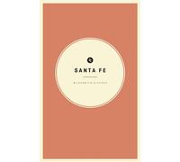 Wildsam Field Guides: Santa Fe