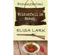 Wildunfall im Nebel: Der fünfundzwanzigste Fall für den Karl Ramsauer (Provinzkrimi)
