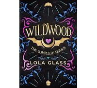 Wildwood: The Complete Series