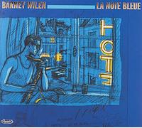 Wilen Barney - La Note Bleue