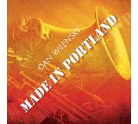 Wilensky, Dan - Made In Portland