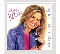 Wiles, Mary - Why Not Take A Chance