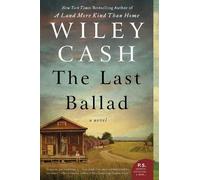 Wiley Cash The Last Ballad (Tascabile)
