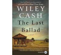 Wiley Cash The Last Ballad (Tascabile)