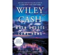 Wiley Cash When Ghosts Come Home (Tascabile)