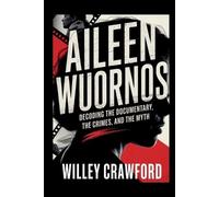 Wiley Crawford Aileen Wuornos (Tascabile)