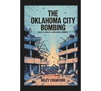 Wiley Crawford The Oklahoma City Bombing (Tascabile)