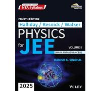 Wiley's Halliday / Resnick / Walker Physics for JEE (Main & Advanced), Vol II, 4ed, 2025