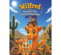 Wilfred and the Scorpion That Lost His Way Home