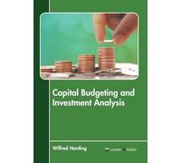 Wilfred Harding Capital Budgeting and Investment Analysis (Copertina rigida)