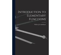 Wilfred J Combellack Introduction to Elementary Functions (Tascabile)