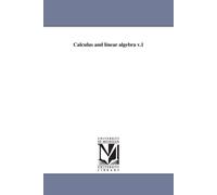 Wilfred Kaplan Donald J Lewis Calculus and Linear Algebra V.1 (Tascabile)
