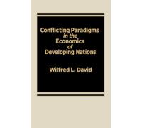 Wilfred L. Davi Conflicting Paradigms in the Economics of Dev (Copertina rigida)