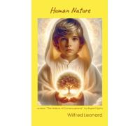 Wilfred Leonard Bastiani Human Nature (Tascabile)