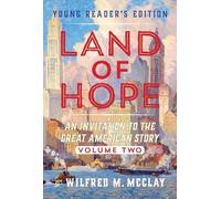 Wilfred M. McClay A Young Reader's Edition of Land of Hope (Tascabile)